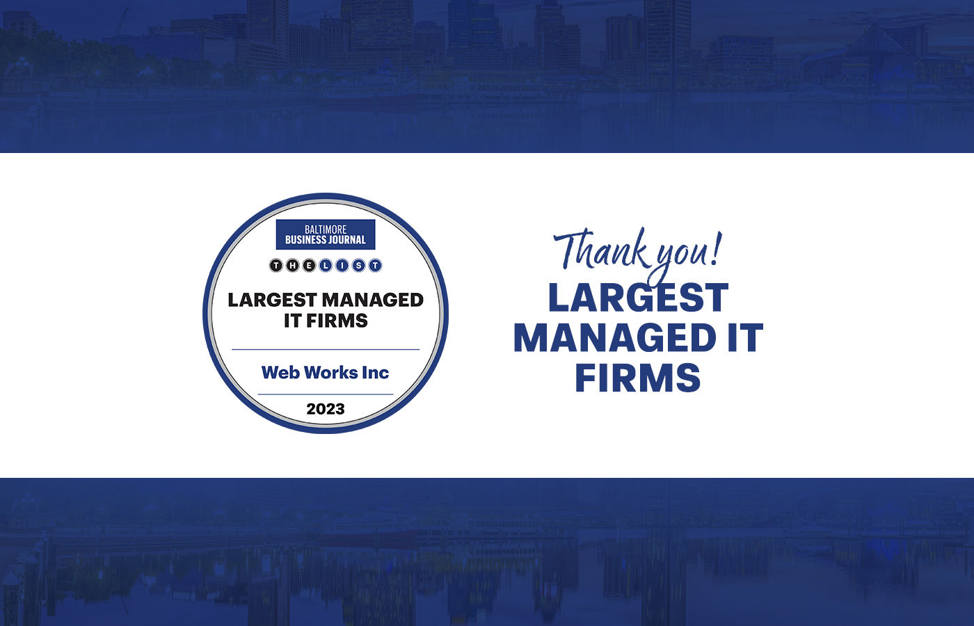 Web Works Inc named one of Baltimore's Largest Managed IT Firms 2023 by the Baltimore Business Journal